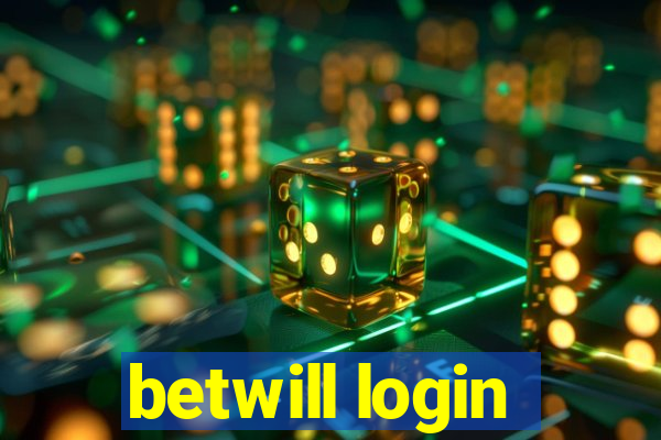 betwill login